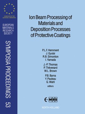 cover image of Ion Beam Processing of Materials and Deposition Processes of Protective Coatings